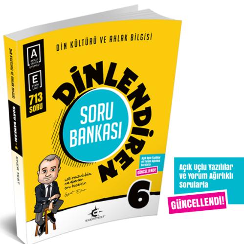 6. Sınıf Dinlendiren Soru Bankası (Eker Test)